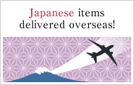 Delivery Japanese items overseas!